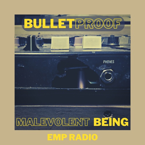 Malevolent Being, Hellacopta-Bulletproof