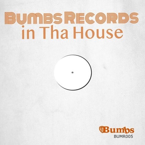 Bumbs Records (In Tha House)
