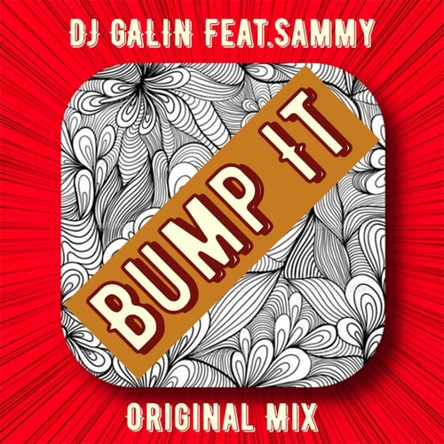 DJ GALIN, Sammy-Bump It