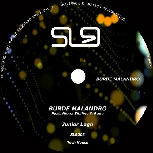 Junior Legh, Nigga Sibilino, Budu-Burde Malandro (feat. Nigga Sibilino & Budu)