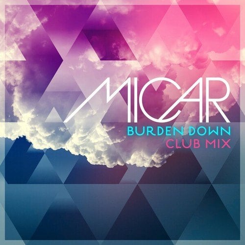 Micar-Burden Down (Club Mix)