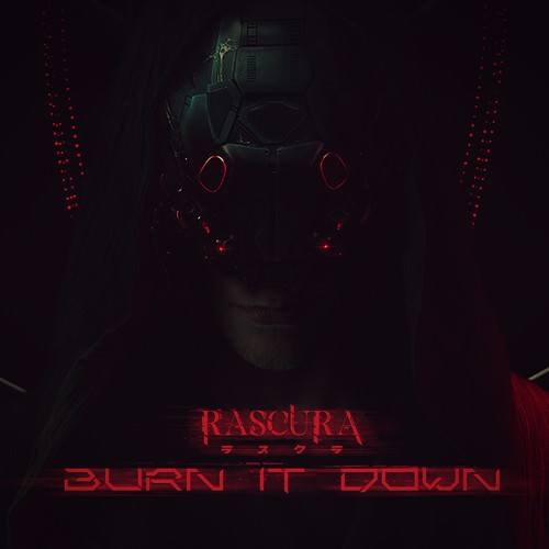 Rascura-Burn It Down