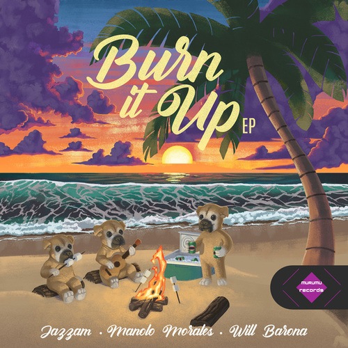 Jazzam, Will Barona, Manolo Morales-Burn It Up