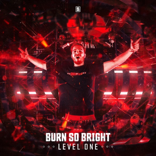 Level One-Burn So Bright