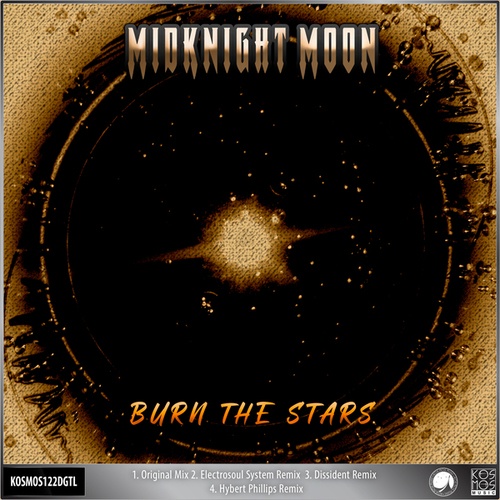 Midknight Moon, Electrosoul System, Dissident, Hybert Phillips-Burn The Stars