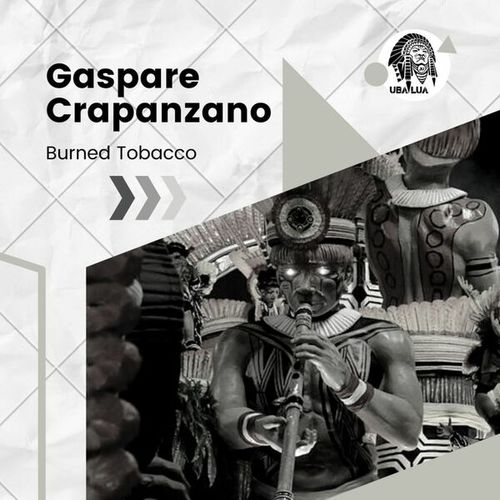 Gaspare Crapanzano-Burned Tobacco