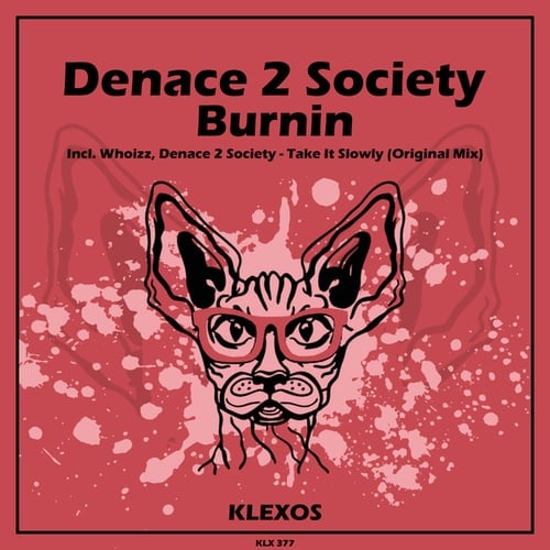 Denace 2 Society, Whoizz-Burnin