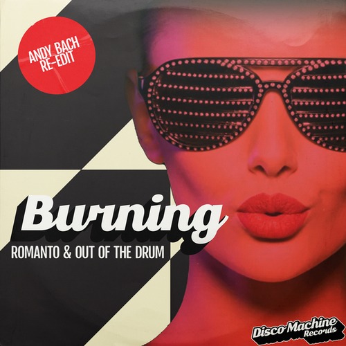 Romanto, Out Of The Drum, Andy Bach-Burning (Andy Bach Re-Edit)