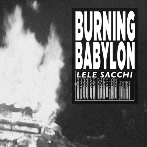 Lele Sacchi-Burning Babylon