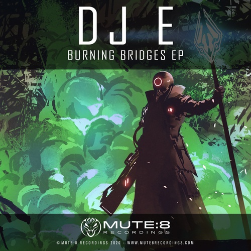 Dj E-Burning Bridges EP