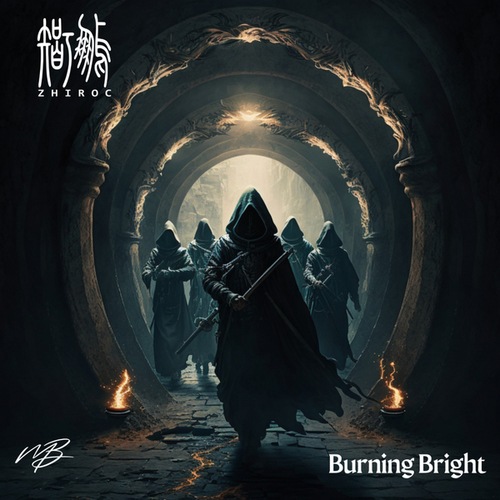 Zhiroc-Burning Bright