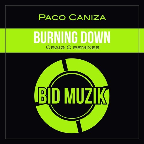 Paco Caniza, Craig C-Burning Down