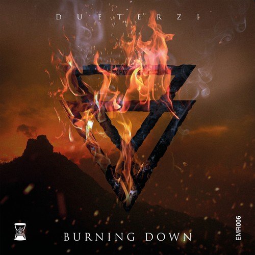 Dueterzi-Burning Down
