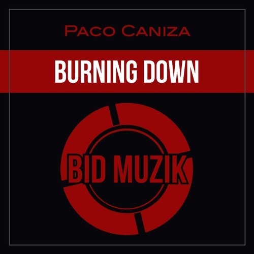 Paco Caniza-Burning Down
