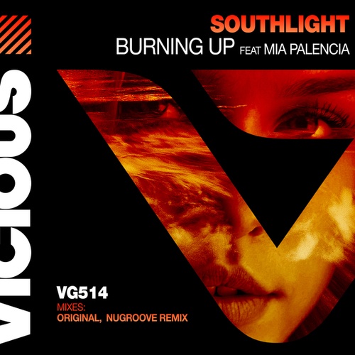 Southlight, Mia Palencia, Nugroove-Burning Up (feat. Mia Palencia)