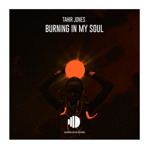 Tahir Jones-Burning In My Soul