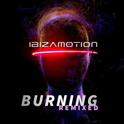 Ibizamotion-Burning Remixed (Remixed)