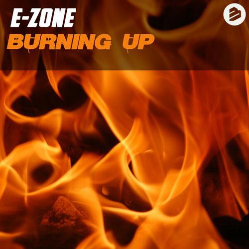 E-zone-Burning Up