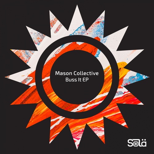 Mason Collective-Buss It EP