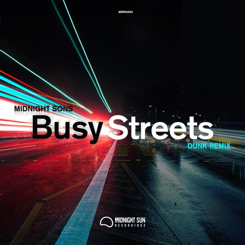 Midnight Sons, Dunk-Busy Streets / Busy Streets (Dunk remix)