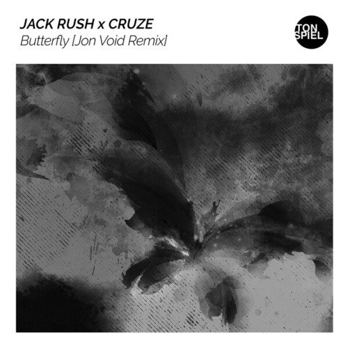 Jack Rush, Cruze, Jon Void-Butterfly (Jon Void Remix)