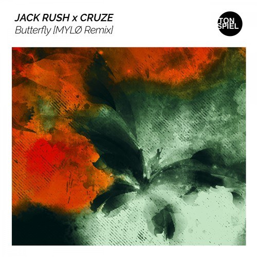 Jack Rush, Cruze, MYLØ-Butterfly (MYLØ Remix)