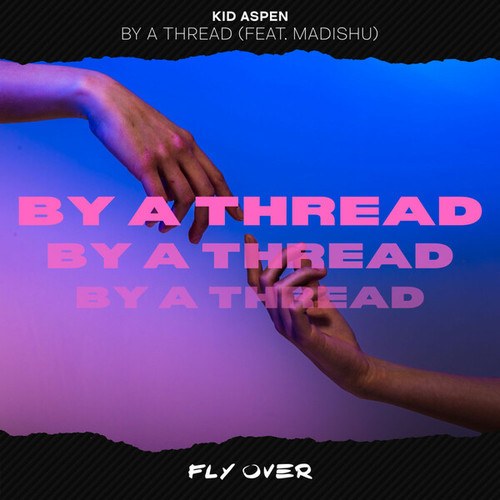 Madishu, Kid Aspen-By a Thread