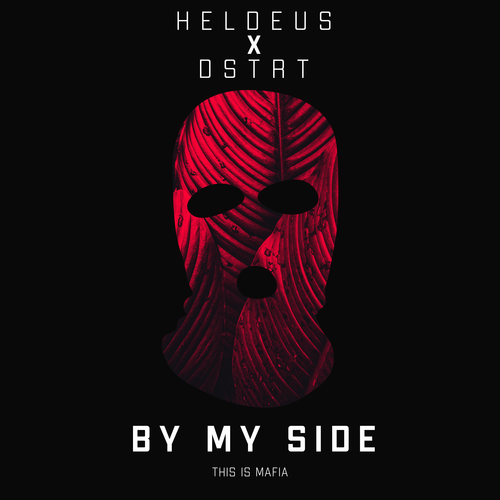 DSTRT, Heldeus-By My Side
