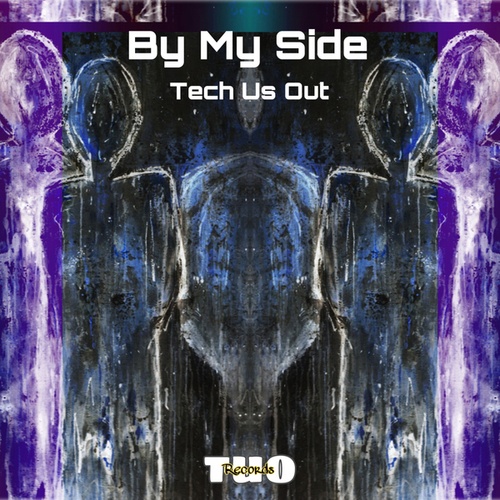 Tech Us Out-By My Side