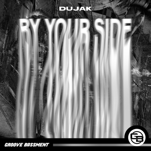 Dujak-BY YOUR SIDE