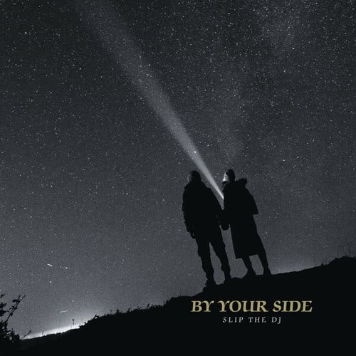 Slip The DJ-By Your Side