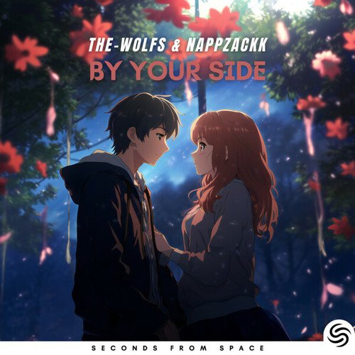 The-Wolfs, NappZackk, Seconds From Space-By Your Side