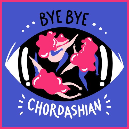 Chordashian-Bye Bye