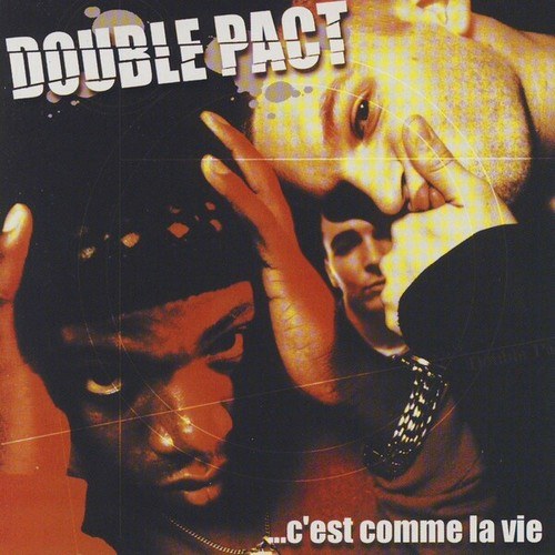 Double Pact, Max Herre, Ulisses, Le Rat Luciano, Don Choa, Kamilian, Pit Baccardi, Person, Fidel Escro, Leila, Loucha, La Pere, Negrociateurs-...C'est Comme La Vie