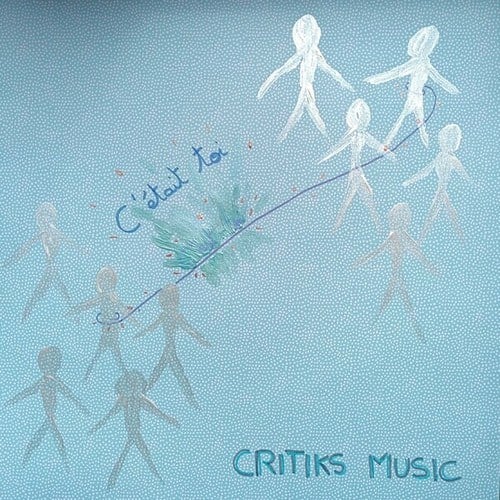 Critiks Music-C'était toi