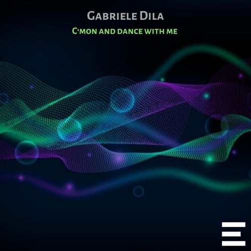 Gabriele Dila-C'mon and Dance with Me