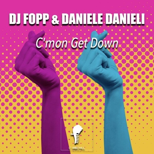 DJ Fopp, Daniele Danieli-C'mon Get Down