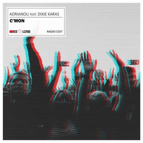 Adrianou, Dixie Karas-C'mon (Radio Edit)