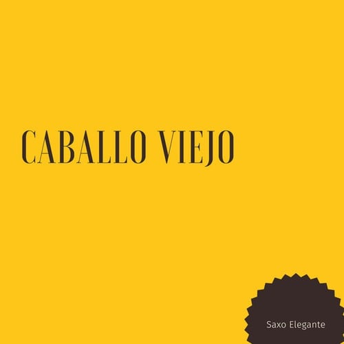 Caballo Viejo