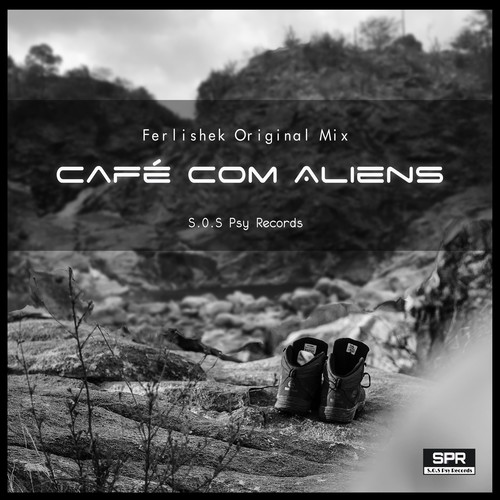 Ferlishek-Café Com Aliens (Original Mix)