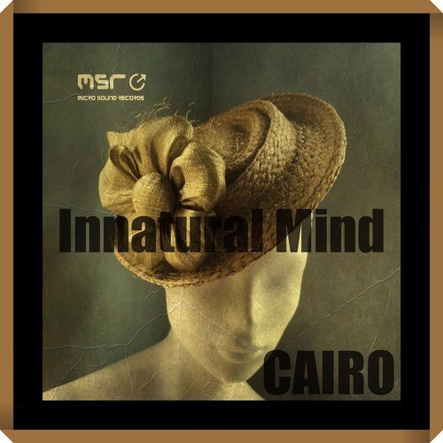 Innatural Mind-Cairo