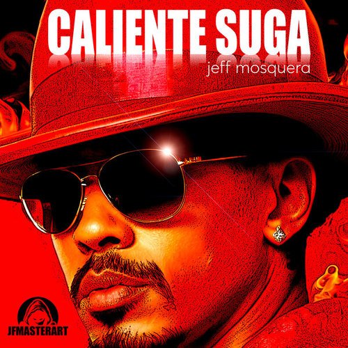 Jeff Mosquera-Caliente Suga