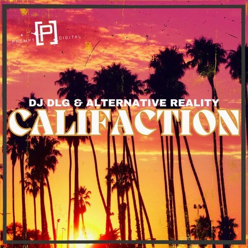 DJ Dlg, Alternative Reality-CALIFACTION