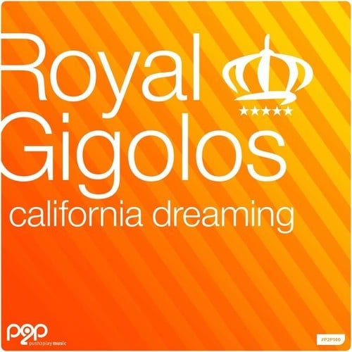 Royal DJs-California Dreaming