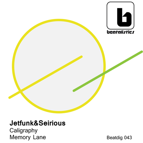 Jetfunk & Seirious-Caligraphy/ Memory Lane