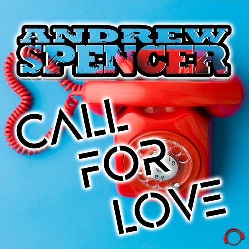 Andrew Spencer-Call For Love