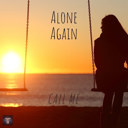Alone Again, Tosch-Call Me
