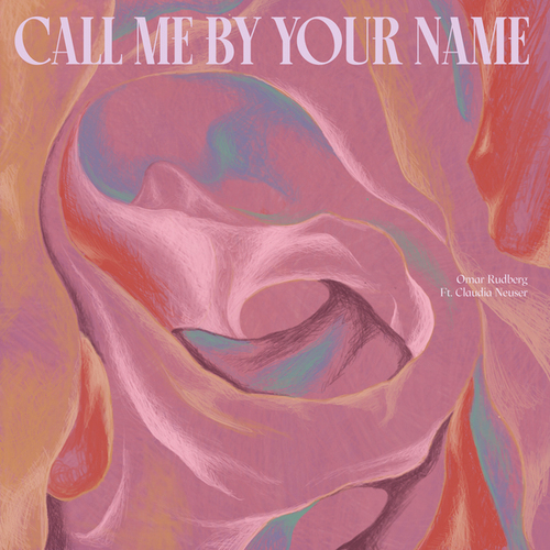 Omar Rudberg, Claudia Neuser-Call Me By Your Name