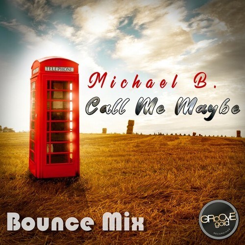 Michael B.-Call Me Maybe (Bounce Mix)