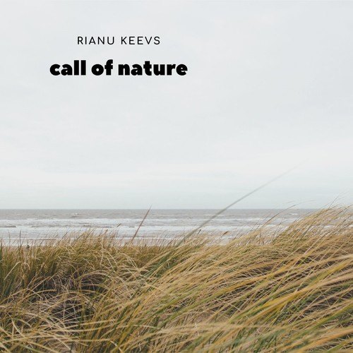 Rianu Keevs-Call of Nature